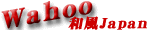 Wahoo�`�a��Japan�`